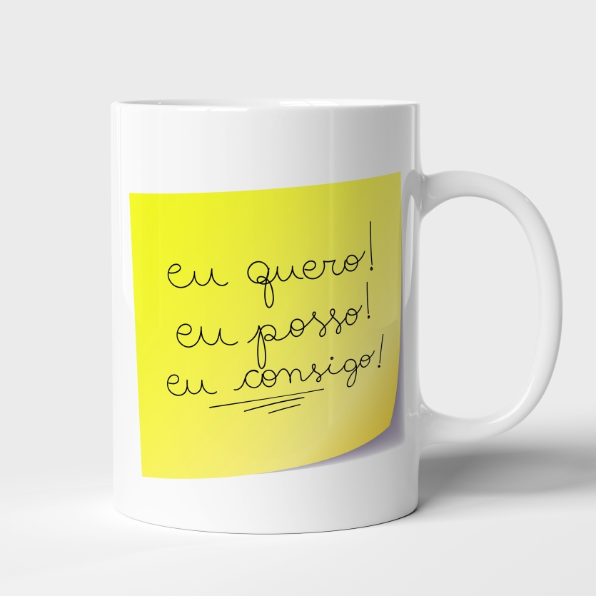 Caneca de Cerâmica Motivacional "Eu Quero, Eu Posso, Eu Consigo" – Inspiração Diária em Cada Gole